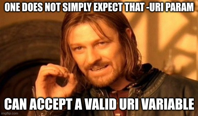 One does not simply pass a URI variable to -Uri param